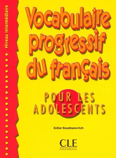 Vocabulaire progressive pour ados intermediaire - Esther Roudmanovitch - Nathan