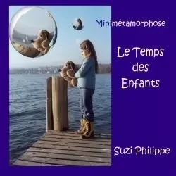 Minimétamorphose - Le Temps des Enfants