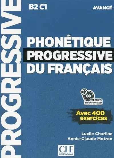 Phonétique progressive du français - Avancé - Nouvelle couverture - Lucile Charliac, Annie-Claude Motron - Nathan