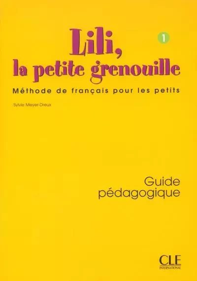 Lili petite grenouille 1 prof de francaispour les petits - Sylvie Meyer-Dreux, Michel Savart - Nathan