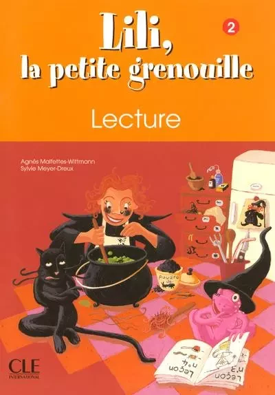 Lili la petite grenouille 2 lecture - Agnès Malfettes-Wittmann, Sylvie Meyer-Dreux - Nathan