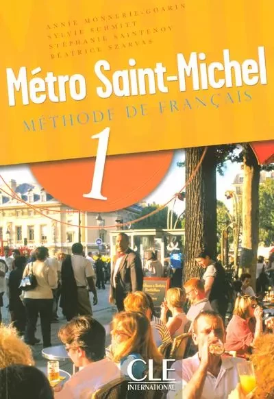 Metro saint michel 1 eleve - Annie Monnerie-Goarin, Sylvie Schmitt, Stéphanie Saintenoy, Béatrice Szarvas - Nathan