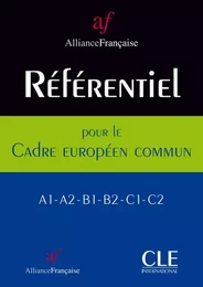 Referentiel de l'alliance francaise pour le cadreeuropeen commun a1-a2-b1-b2-c1-c2