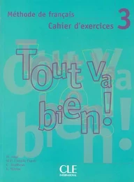 Tout va bien niv 3 cahier d'exercices + cd audio de francais