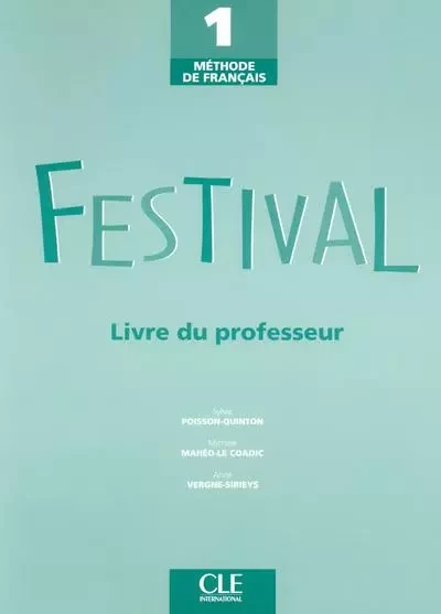 Festival Niveau 1 professeur - Maheo Le Coadic, Michèle Mahéo-Le Coadic, Sylvie Poisson-Quinton, Anne Vergne-Sirieys - Nathan