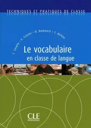 Le vocabulaire en classe de langue collection techniques et pratiques de classe