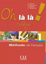 Oh la la 1 eleve + exercices version college