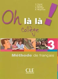 Oh la la 3 eleve + exercices version college