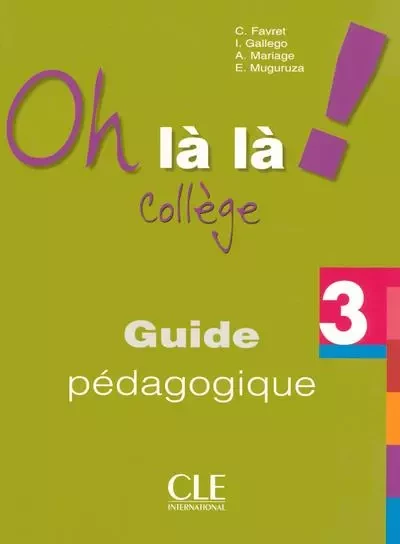 Oh la la 3 professeur version college - Michèle Bourdeau, Catherine Favret, Isabel Gallego, Aline Mariage, Elena Muguruza - Nathan