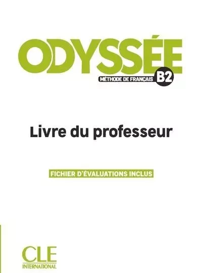 Odyssée niv.B2 livre du professeur - S. Anthony, Fabien Delcambre, Fabien Olivry, O. Quévreux, A. Soucé, T. Heranic, L. Redmond - Nathan