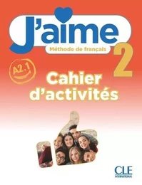 J'aime niveau 2 cahier d'exercices