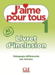 J'aime pour tous niveau 1 - Livret d'inclusion