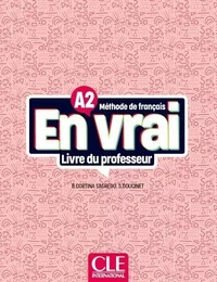 EN VRAI LIVRE DU PROFESSEUR niveau A2