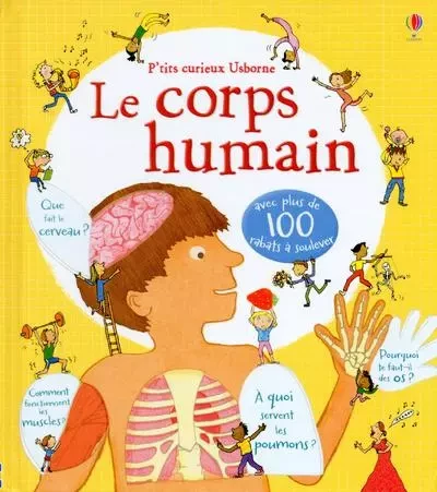 Le corps humain - P'tits curieux Usborne - Louie Stowell - Usborne publishing ltd