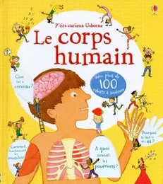 Le corps humain - P'tits curieux Usborne