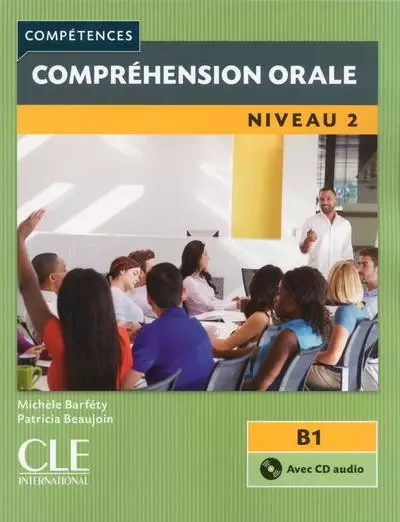 Compréhension orale FLE niveau 2 + Cd audio 2ème édition - Michèle Barféty, Patricia Beaujoin - Nathan