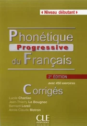 Phonetique progressive du francais debutant 2ed - corriges