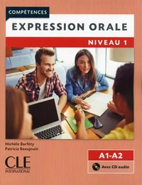 Expression orale FLE niveau 1 + cd audio 2è édition