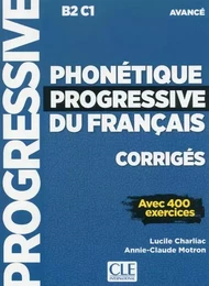 phonétique progressive du français Corrigés - Niveau avancé