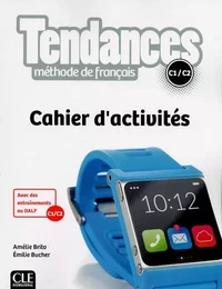 Tendances niveau C1-C2 - Cahier d'activités