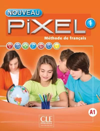 Nouveau Pixel fle niveau 1 élève + DVD Rom - Catherine Favret - Nathan