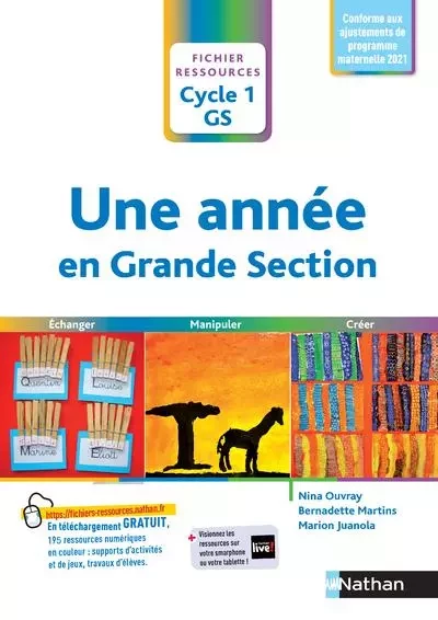 Une année en Grande Section - Nina Ouvray, Bernadette Martins, Marion Juanola - Nathan