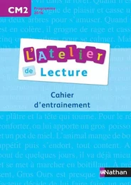 L'Atelier de lecture - Cahier d'entrainement - CM2