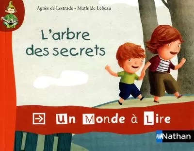 Un monde à lire - kimamila CP - série rouge - Album 2 : L'arbre des secrets - Agnès de Lestrade - Nathan