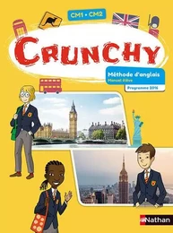 Crunchy Anglais CM1-CM2 2017 - Manuel de l'élève