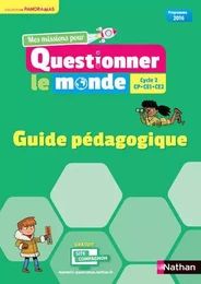 Questionner le monde Cycle 2 - Panoramas - Guide pédagogique 2018