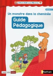 Lire et Jouer avec Mip et LO - Fichier enseignant 1 - Un monstre dans la cheminée - Cycle 2