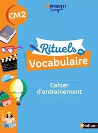 Rituels de vocabulaire CM2 - Cahier d'entrainement