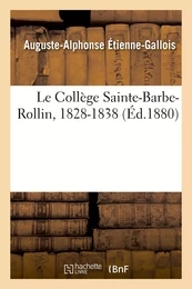 Le Collège Sainte-Barbe-Rollin, 1828-1838