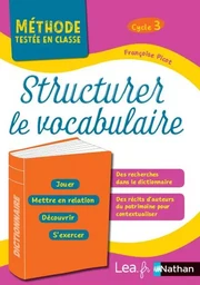 Structurer le vocabulaire - Cycle 3