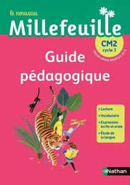 Le nouveau Millefeuille - Guide pédagogique CM2 - Cycle 3 2019