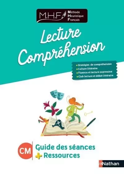 MHF - Lecture Compréhension CM - Guide des séances - Elodie Fenêtre, Florine Bertrand - Nathan