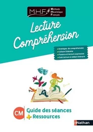 MHF - Lecture Compréhension CM - Guide des séances