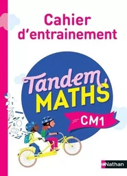 Tandem Maths CM1 - Cahier d'entrainement