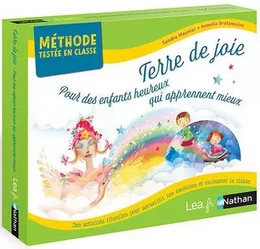 Terre de joie - Pour des enfants heureux qui apprennent mieux - Cycle 1