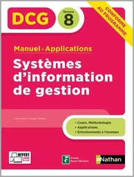 Systèmes d'information de gestion - Epreuve 8 DCG - Manuel & Applications - 2020