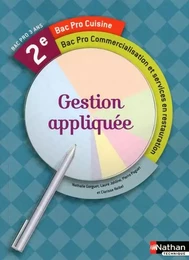 Gestion appliquée 2e Bac Pro Cuisine Commercialisation et services en restauration Livre de l'élève