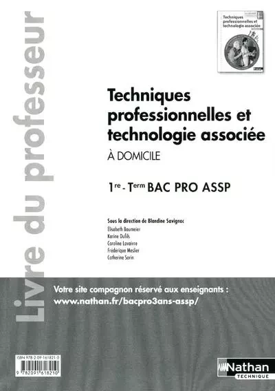 Techn. professionnelles techno. associée - 1re /Term BPro ASSP "Domicile" - Livre du professeur - Blandine Savignac, Élisabeth Baumeier, Karine Dufils, Caroline Lavaivre-Charrier, Frédérique Meslier, Catherine Sorin - Nathan