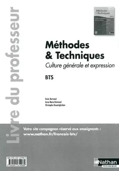 Méthodes et techniques - Culture générale et expression. Livre du professeur - Denis Bertrand, Anne-Marie Bremond, Christophe Desaintghislain - Nathan