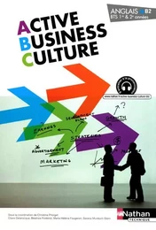 Active business culture - BTS 1re et 2e années &gt; B2 Anglais Livre de l'élève