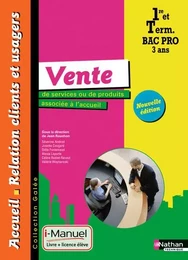 Vente services ou de produits associée à l'accueil - 1re/Tle Bac Pro ARCU Galée i-Manuel bi-média