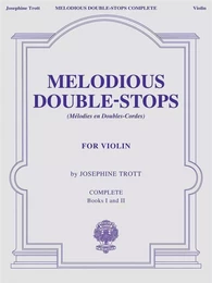 JOSEPHINE TROTT : MELODIOUS DOUBLE-STOPS - BOOK 1 & 2 - COMPLETE - VIOLON