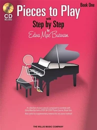 EDNA-MAE BURNAM : PIECES TO PLAY - BOOK 1 WITH CD - PIANO