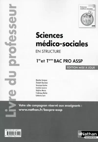 Sciences médico-sociales 1ère/Term Bac pro ASSP option en structure - professeur - 2016 - Blandine Savignac, Élisabeth Baumeier, Véronique Gastine, Caroline Lavaivre-Charrier, Delphine Marais, Frédérique Meslier, Catherine Sorin - Nathan