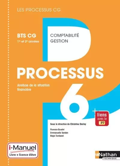 Processus 6 BTS CG 1ère et 2ème années (Les processus CG) Livre + Licence élève - 2017 - Christine Darlay, Florence Boudet, Emmanuelle Sardain, Régis Tombarel - Nathan