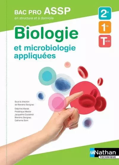 Biologie et microbiologie appliquées - en structure et à domicile - Bac pro ASSP - Elève - 2018 - Delphine Marais, Frédérique Meslier, Jacqueline Oustalniol, Blandine Savignac, Catherine Sorin - Nathan